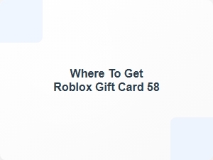 Where to Get Roblox Gift Card 58